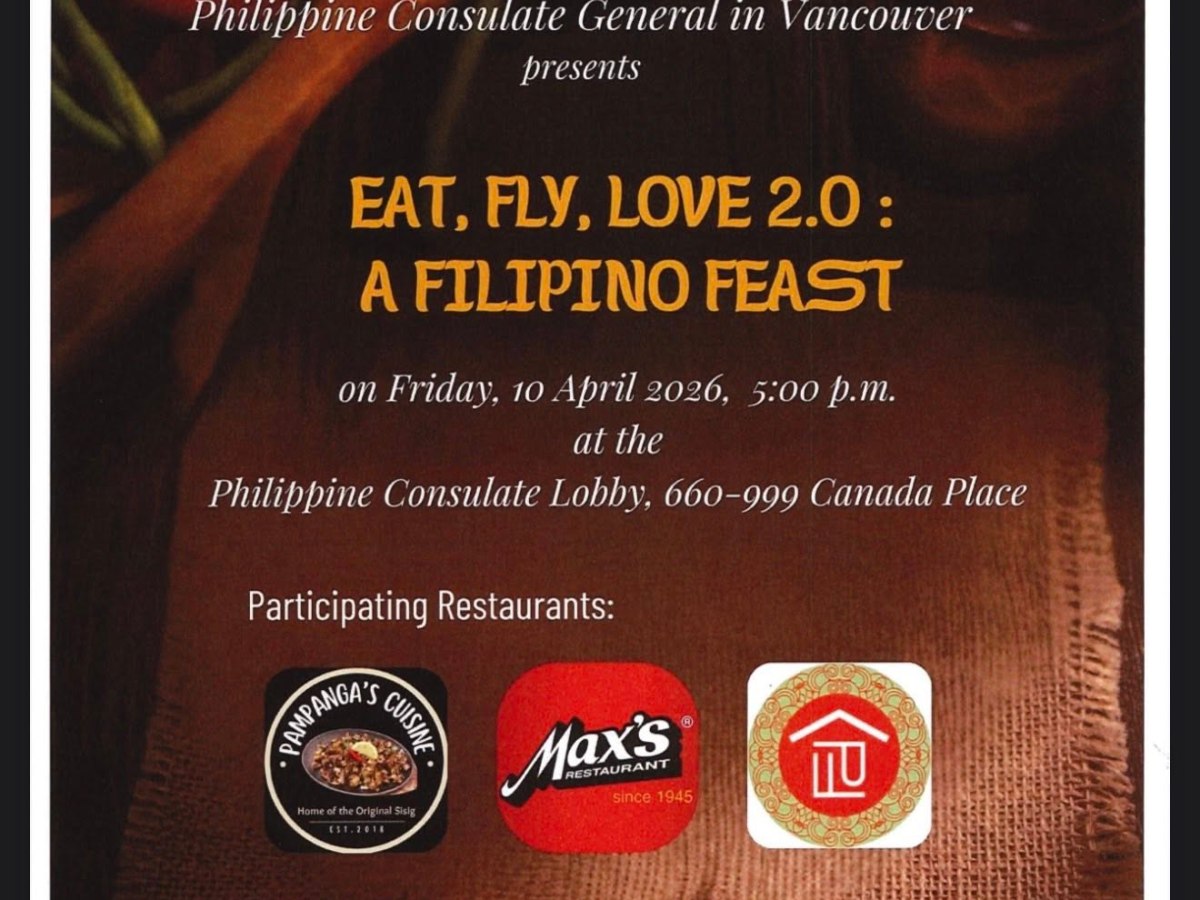 PHILIPPINE CONSULATE GENERAL IN VANCOUVER PRESENTS EAT, FLY, LOVE 2.0: A FILIPINO&nbsp;FEAST
